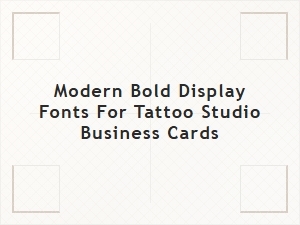 Bold Display Fonts for Tattoo Studio Business Cards