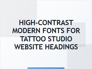 High-Contrast Geometric Fonts for Tattoo Studio Headings
