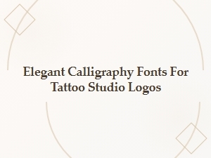 Elegant Calligraphy Fonts for Tattoo Studio Logos